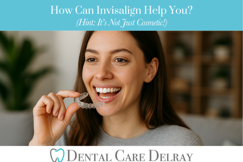 How Can Invisalign Help You? (Hint: It’s Not Just Cosmetic!)
